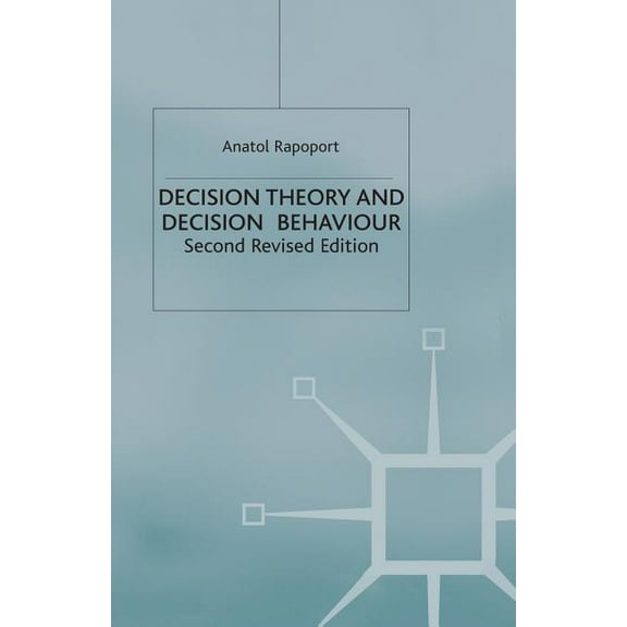 Decision Theory and Decision Behaviour, (Paperback)