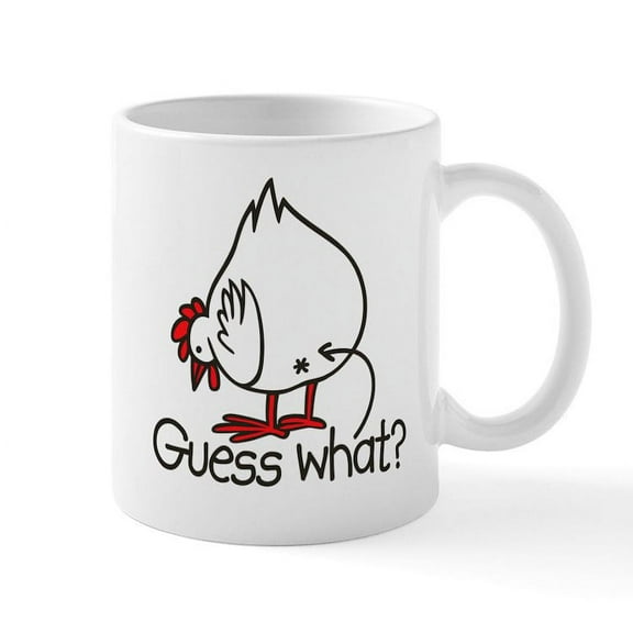 CafePress - Guess What! (Chicken Butt) Mug - 11 oz Ceramic Mug - Novelty Coffee Tea Cup