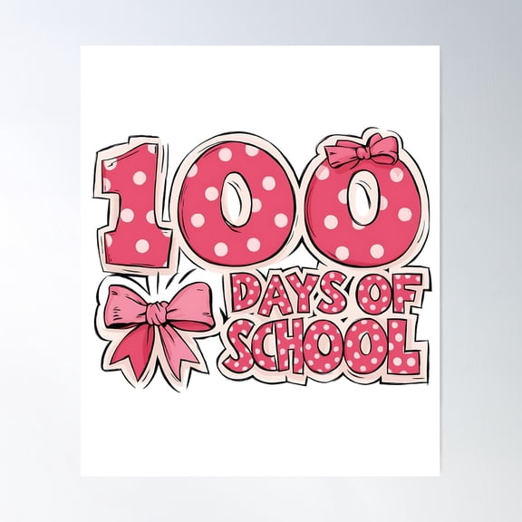 100 Days Of School Poster Wall Art, Modern Wall Decor For Living Room Bedroom, 8x12 UNFRAMED