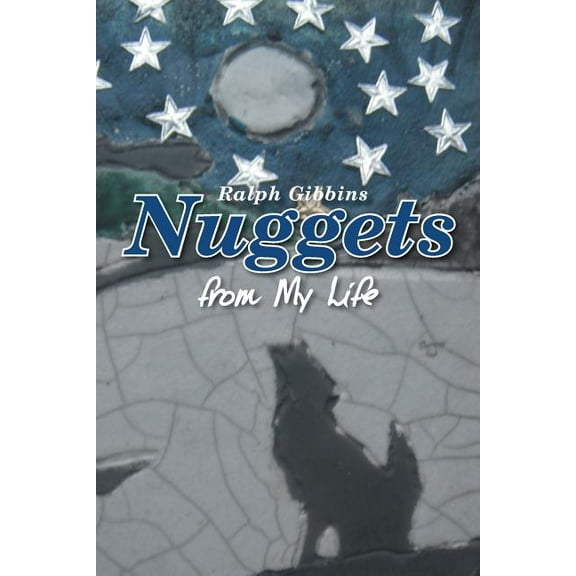 Nuggets: From My Life (Paperback)