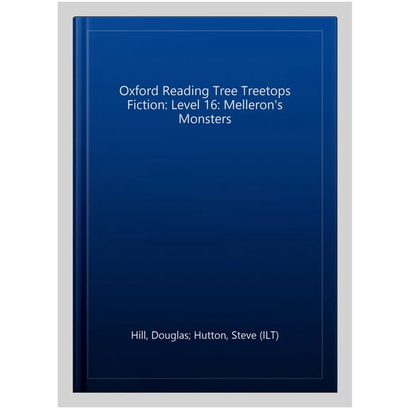 Pre-Owned Oxford Reading Tree Treetops Fiction: Level 16: Melleron's Monsters