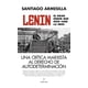 thumbnail image 1 of Libro Lenin. El Gran Error Que Hizo Caer La Urss Tapa Blanda, Autor Santiago Armesilla, Editorial Almuzara, 1 of 2