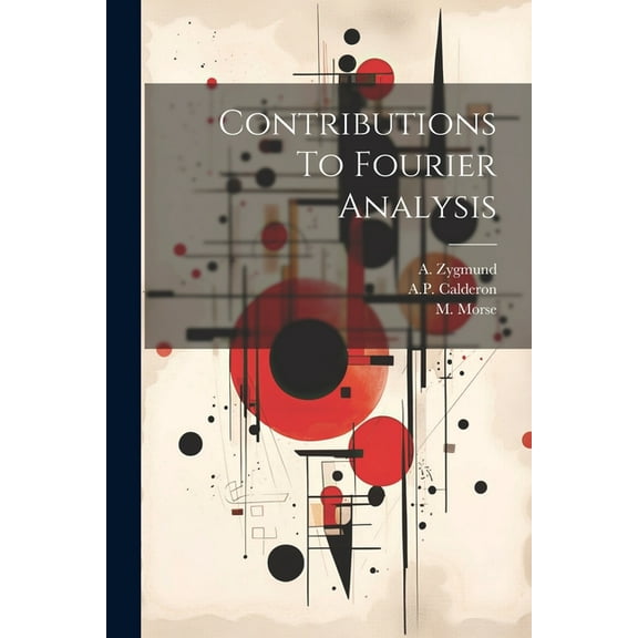 Contributions To Fourier Analysis (Paperback)
