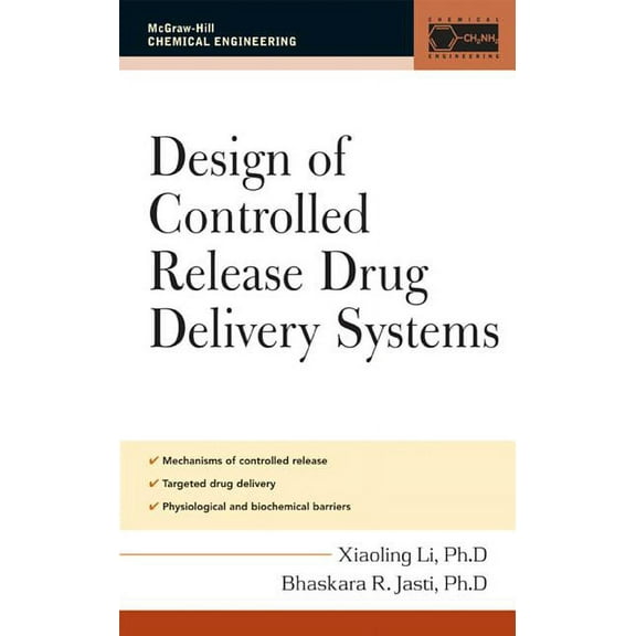 McGraw-Hill Chemical Engineering Design of Controlled Release Drug Delivery Systems, (Hardcover)