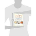 thumbnail image 2 of The Coconut Miracle Cookbook: Reversing the Irreversible--A Proven Plan to Heal Faster, Boost Energy, and Unlock Longevi, (Paperback), 2 of 2