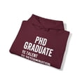 thumbnail image 4 of PhD Graduation Hoodie, Gifts, Hooded Sweatshirt, 4 of 4