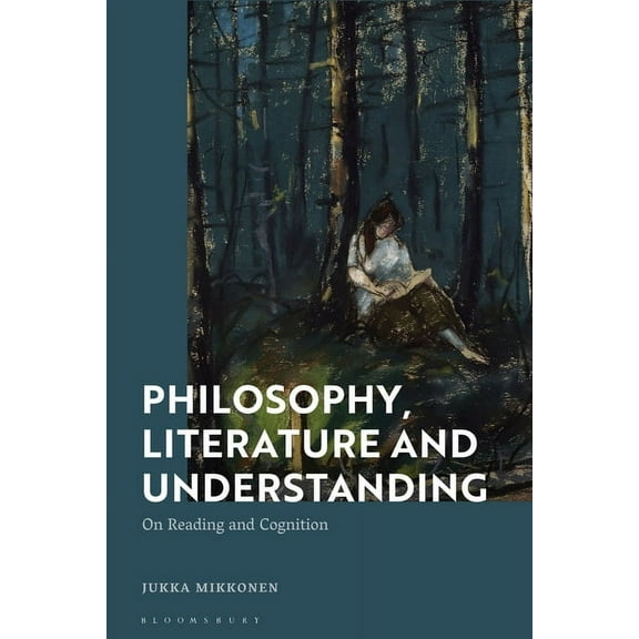 Philosophy, Literature and Understanding: On Reading and Cognition, (Hardcover)