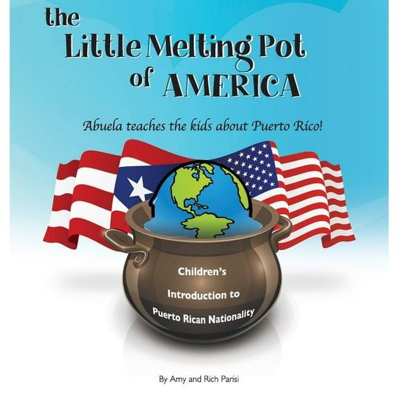 The Little Melting Pot of America - Puerto Rican American - Hardcover (Hardcover)
