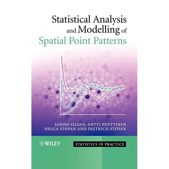 Statistics in Practice Statistical Analysis and Modelling of Spatial Point Patterns, (Hardcover)