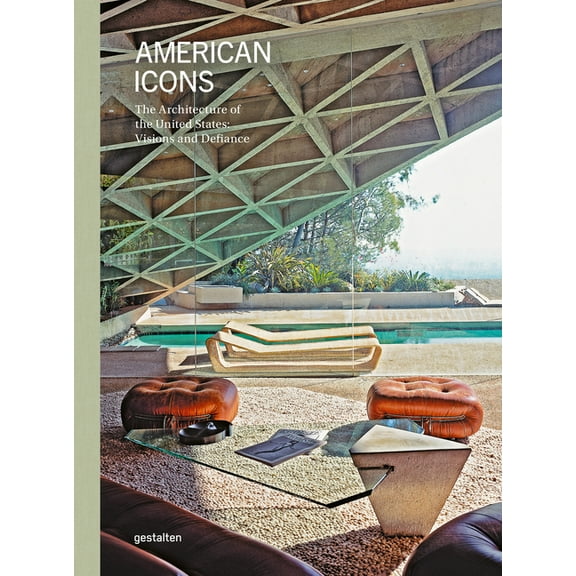 American Icons: The Architecture of the United States: Visions and Defiance, (Hardcover)