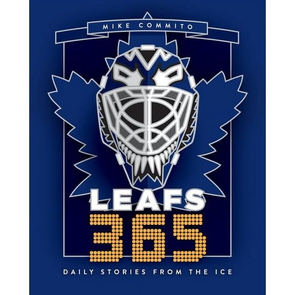 Hockey 365 Leafs 365: Daily Stories from the Ice, Book 3, (Hardcover)