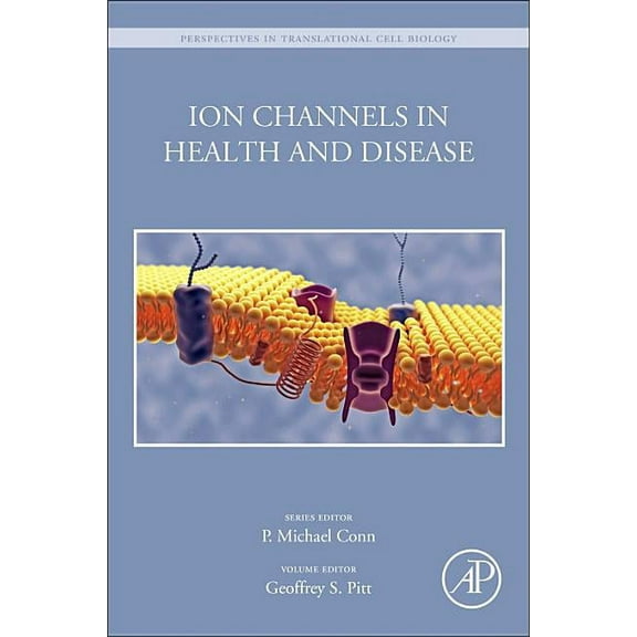 Perspectives in Translational Cell Biolo Ion Channels in Health and Disease, (Paperback)