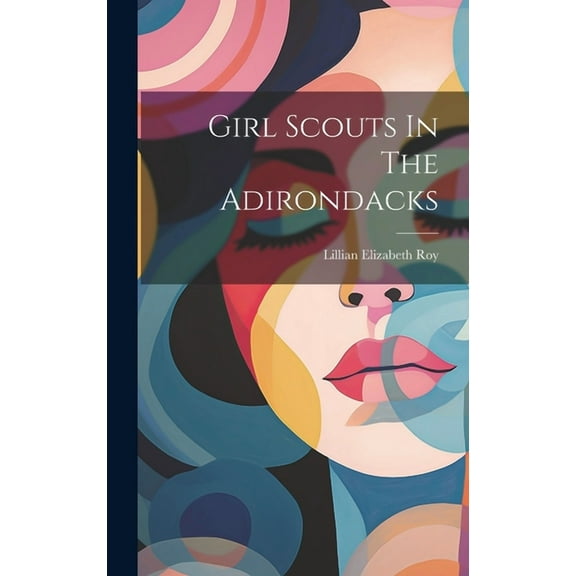 Girl Scouts In The Adirondacks (Hardcover)