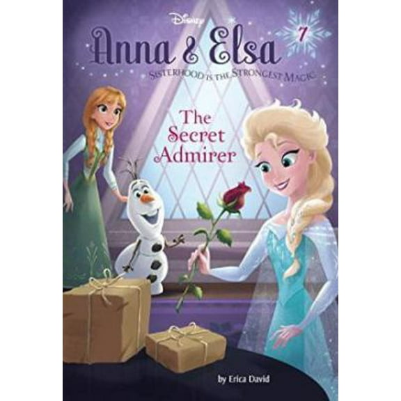 Pre-Owned Anna & Elsa #7: The Secret Admirer (Disney Frozen) (Hardcover) 0736434755 9780736434751