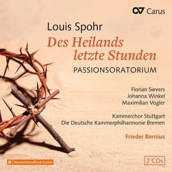 Florian Sievers - Des Heilands letzte Stunden, WoO 62 - Music & Performance - CD