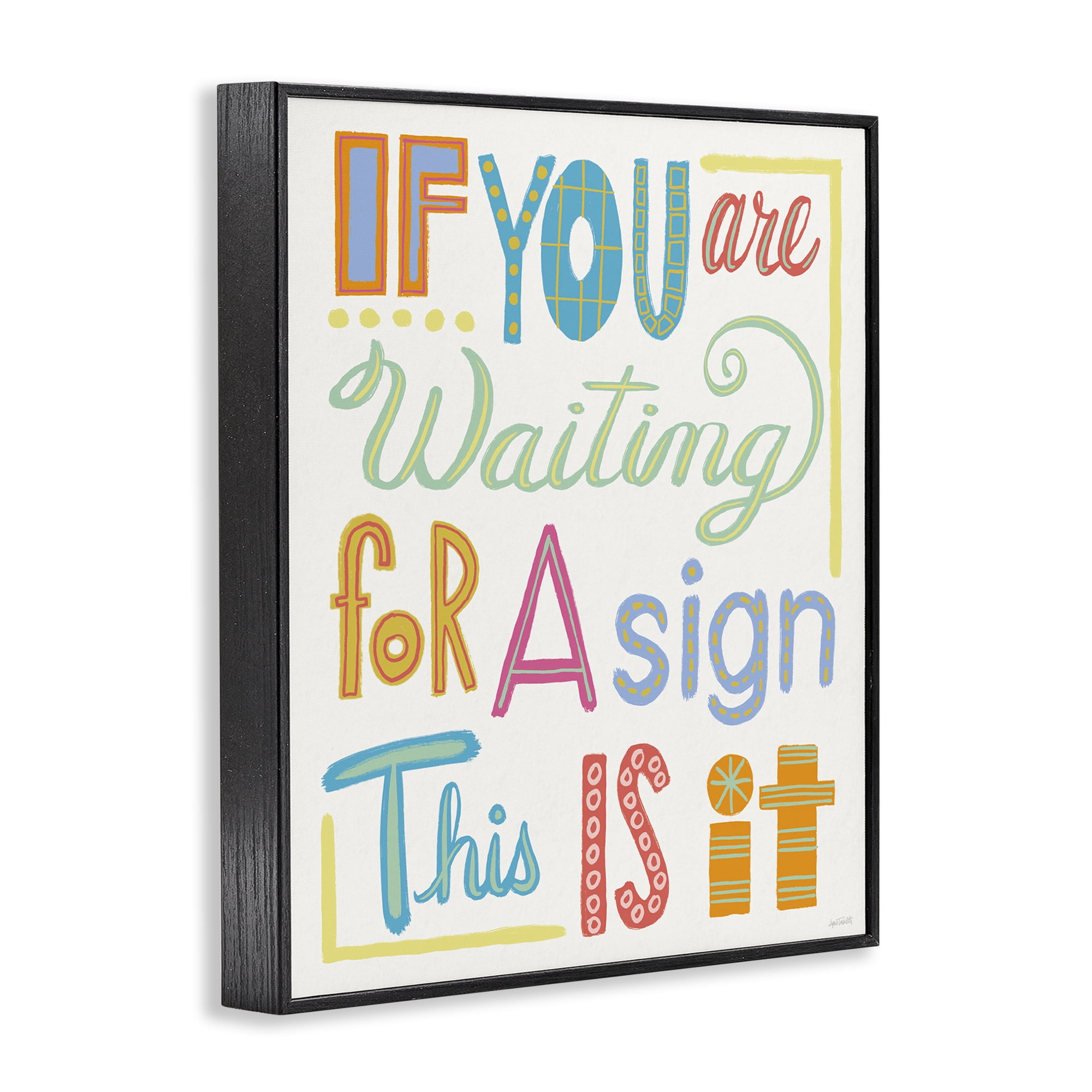 Stupell Industries This Is Your Sign Typography Painting Black Framed Art Print Wall Art, 24 x 30