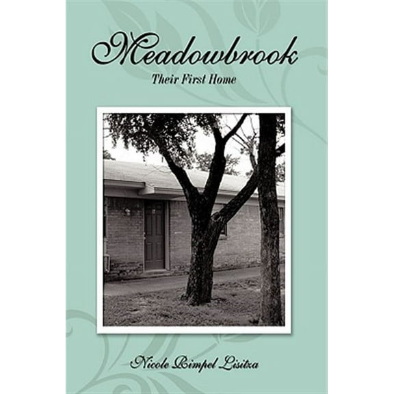 Meadowbrook: Their First Home (Hardcover)