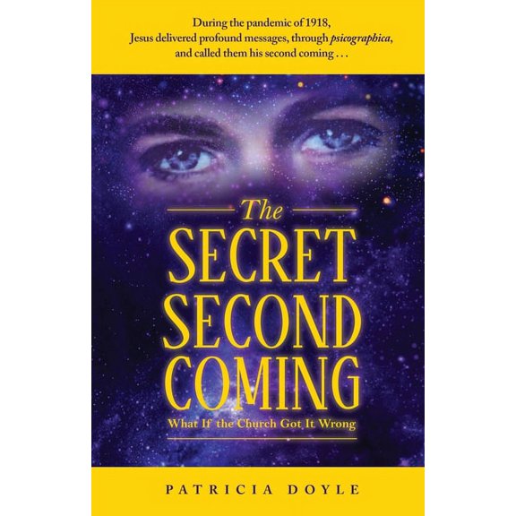 The Secret Second Coming: What If the Church Got It Wrong, (Paperback)