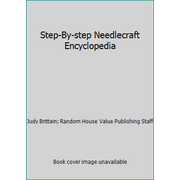 Pre-Owned Step-By-Step Needlecraft Encyclopedia (Hardcover) 0517140683 9780517140680