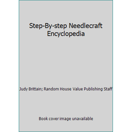 Pre-Owned Step-By-Step Needlecraft Encyclopedia (Hardcover) 0517140683 9780517140680