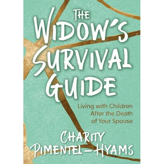 The Widow's Survival Guide: Living with Children After the Death of Your Spouse, (Paperback)