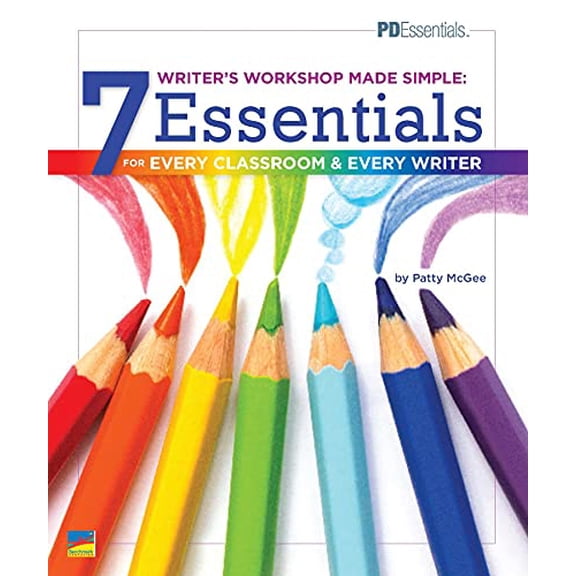 Pre-Owned Writers Workshop Made Simple | 7 Essentials for Every Classroom & Every Writer | Professional Development Book for Educators | Grade Level K-5, 9781987332018, 1987332016, Paperback,