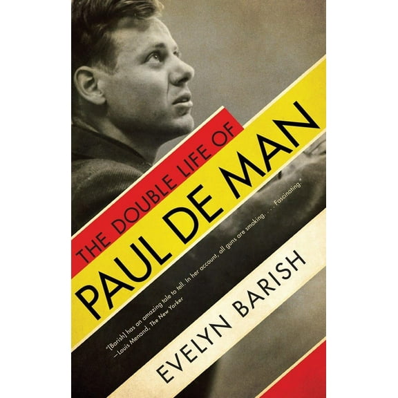 The Double Life of Paul de Man (Paperback)