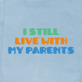 thumbnail image 3 of Inktastic I Still Live with My Parents Baby Burp Cloth, 3 of 3