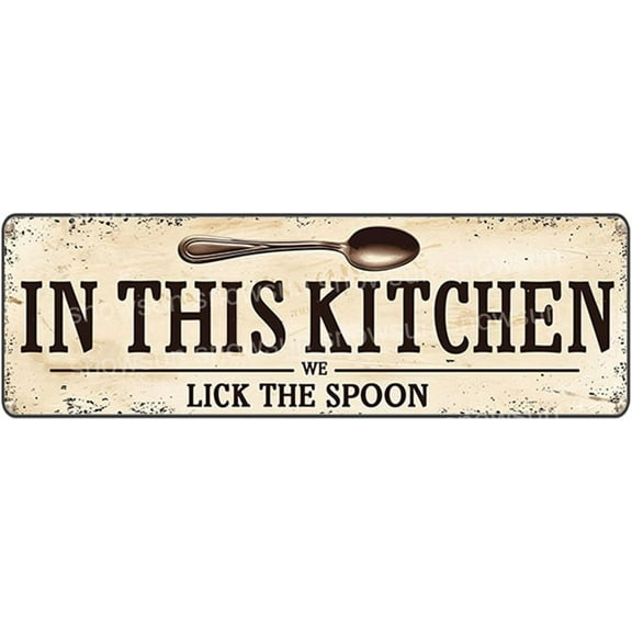 Metal Tin Sign In This Kitchen We Lick The Spoon Metal Signs Vintage Signs Retro Sign For Home Bar Office Outdoor Garden Wall Decor 4x16 Inch