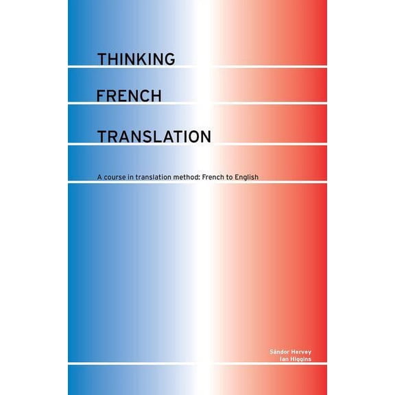 Thinking Translation Thinking French Translation, (Hardcover)