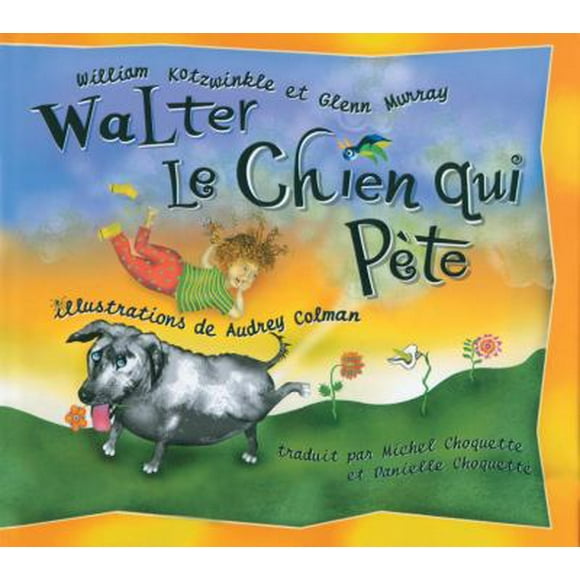 Pre-Owned Walter Le Chien Qui Pete: Walter the Farting Dog, French-Language Edition (Hardcover) 1583941045 9781583941041