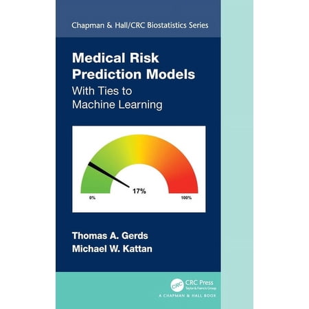 Chapman & Hall/CRC Biostatistics Medical Risk Prediction Models: With Ties to Machine Learning, (Hardcover)