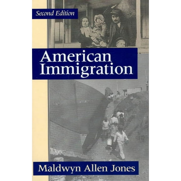 The Chicago History of American Civilization: American Immigration (Edition 2) (Paperback)
