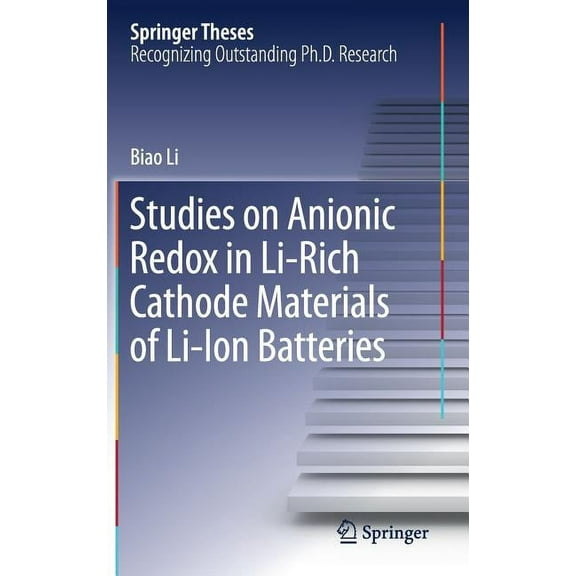 Springer Theses Studies on Anionic Redox in Li-Rich Cathode Materials of Li-Ion Batteries, (Hardcover)