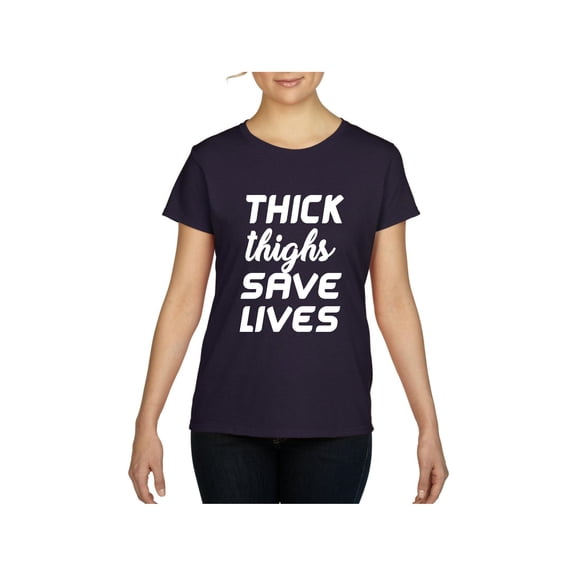 Women's T-Shirt Short Sleeve - Thick Thighs Save Lives