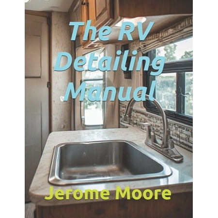 The RV Detailing Manual (Paperback)