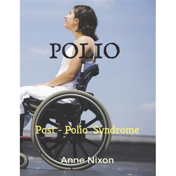Pre-Owned Polio: Post-Polio Syndrome, (Paperback)