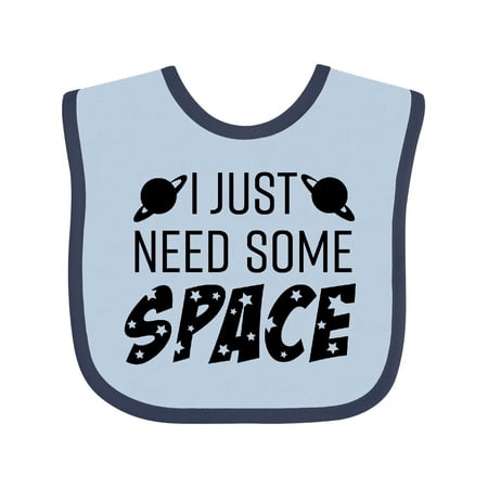 

Inktastic I Just Need Some Space Gift Baby Boy or Baby Girl Bib