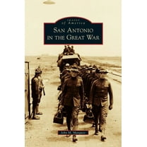 San Antonio in the Great War (Hardcover)
