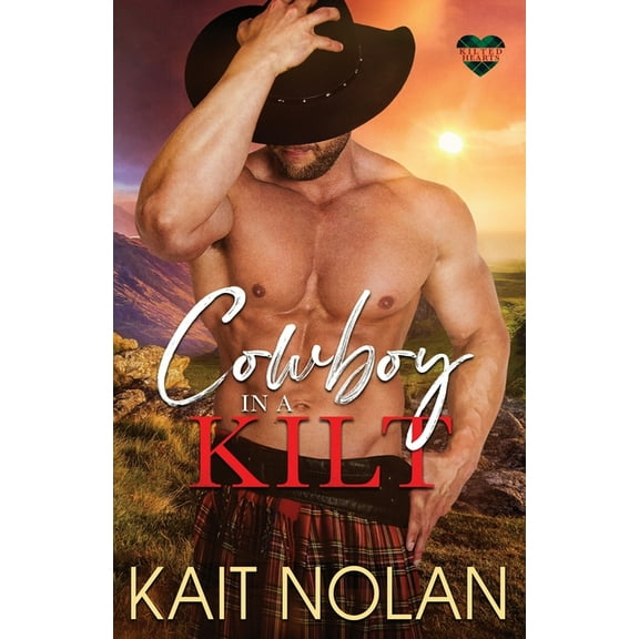 Kilted Hearts Cowboy in a Kilt, (Paperback)