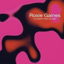 Rosie Gaines - Closer Than Close - 140-Gram Black Vinyl - Music & Performance