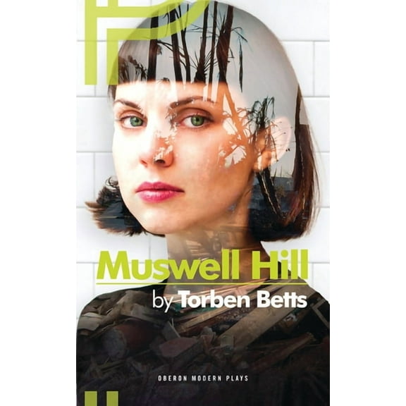 Oberon Modern Plays Muswell Hill, (Paperback)