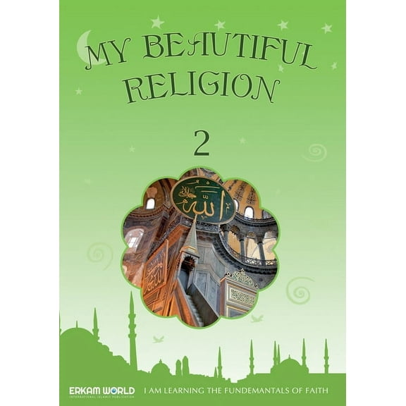 I am Learning the Fundamentals of Faith My Beautiful Religion. Vol 2 (Paperback)