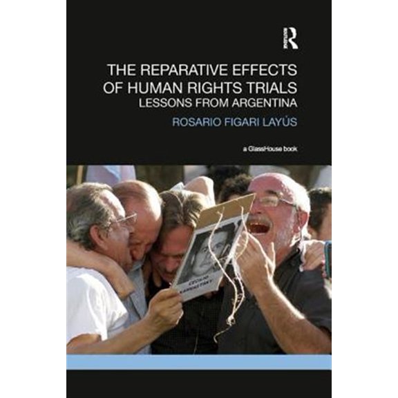 Pre-Owned Transitional Justice The Reparative Effects of Human Rights Trials, (Paperback)