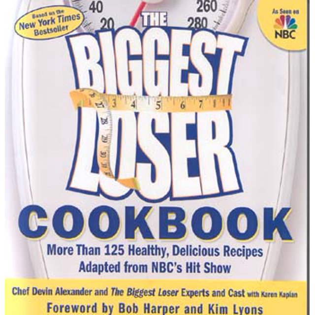The Biggest Loser Cookbook: More Than 125 Healthy, Delicious Recipes Adapted from NBC's Hit Show