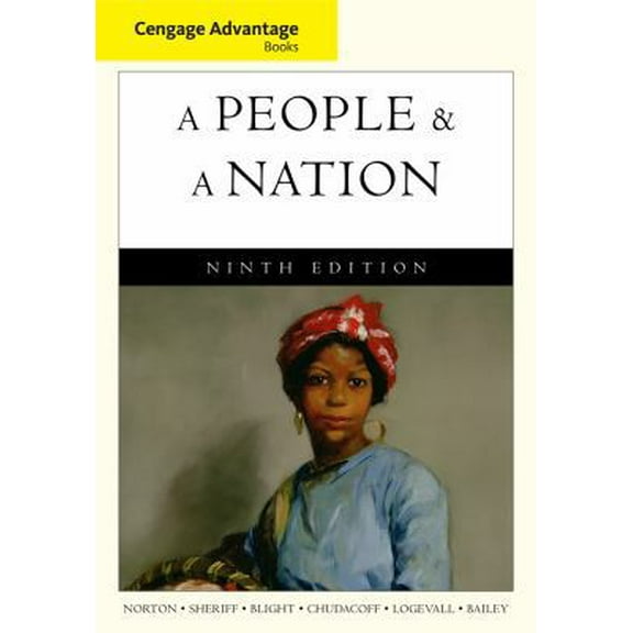 Pre-Owned Cengage Advantage Books: A People and a Nation: A History of the United States (Paperback) 0495916242 9780495916246