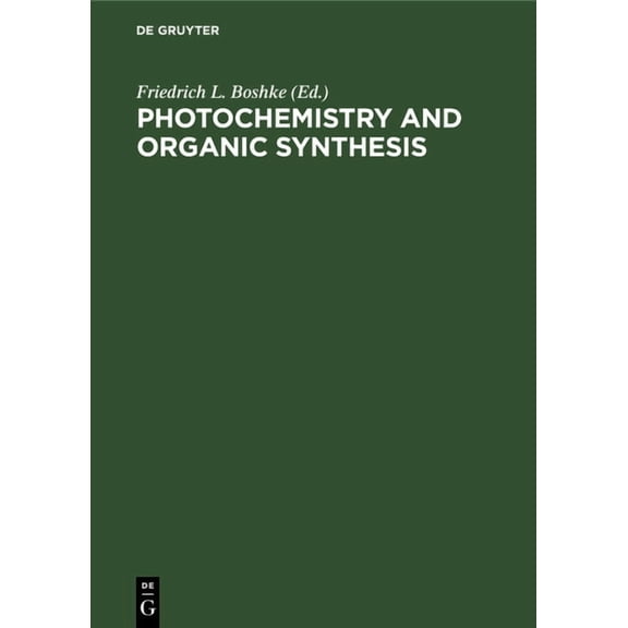 Photochemistry and Organic Synthesis, (Hardcover)