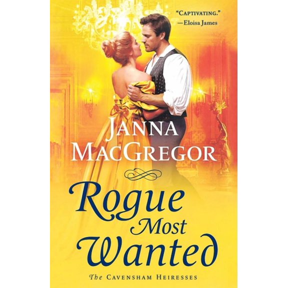 Cavensham Heiresses Rogue Most Wanted, Book 5, (Paperback)