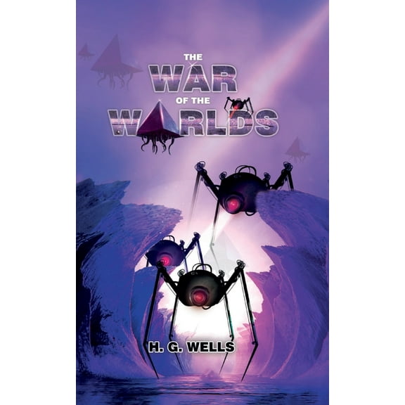 The War Of The Worlds: Arrival Of The Martians, (Paperback)