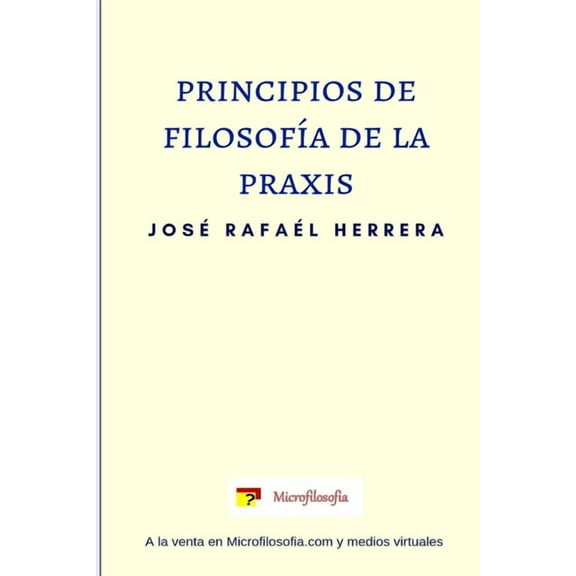 Principios de filosofía de la praxis. (Paperback)